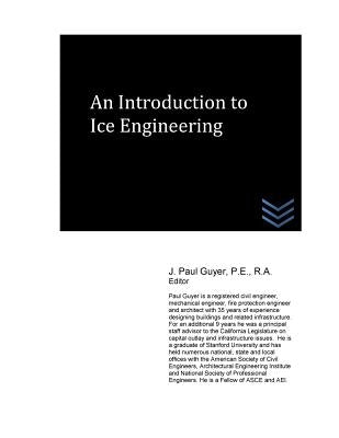 An Introduction to Ice Engineering by Guyer, J. Paul