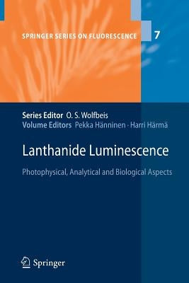 Lanthanide Luminescence: Photophysical, Analytical and Biological Aspects by Hänninen, Pekka