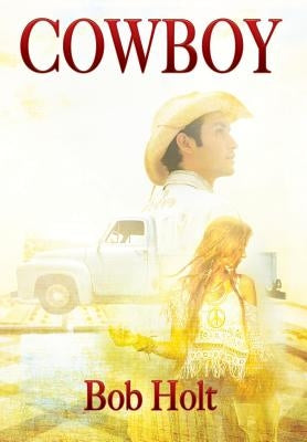 Cowboy by Holt, Bob