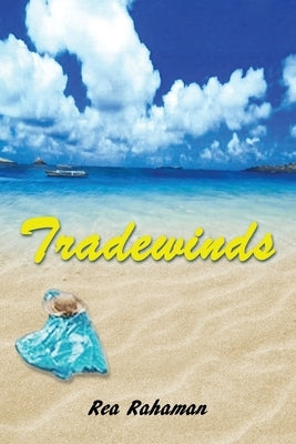 Tradewinds by Rahaman, Rea