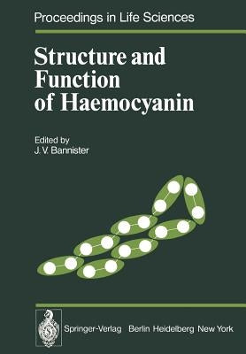 Structure and Function of Haemocyanin by Bannister, J. V.