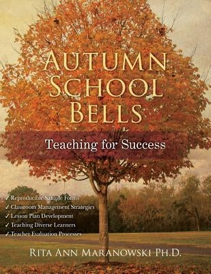 Autumn School Bells Teaching for Success by Maranowski Ph. D., Rita Ann