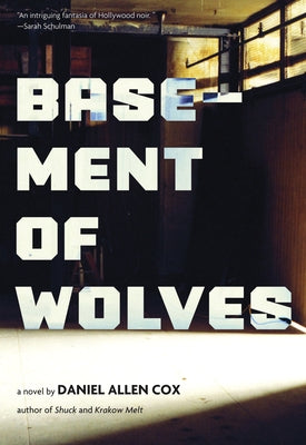 Basement of Wolves by Cox, Daniel Allen
