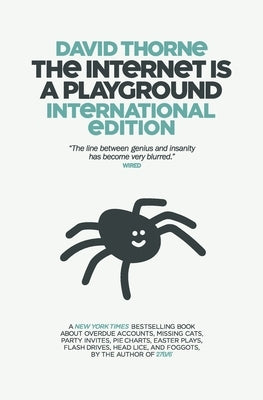 The Internet is a Playground by Thorne, David