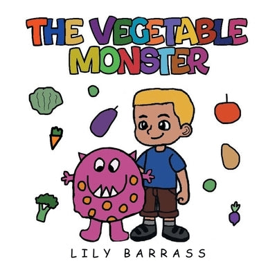 The Vegetable Monster by Barrass, Lily