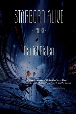 Starborn Alive: Cracks by Gislen, Daniel