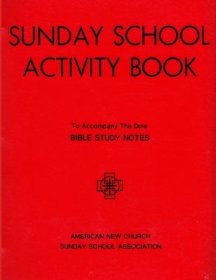 Sunday School Activity Book, Series 2: To accompany Bible Study Notes, by Anita S. Dole by Hill, Betty