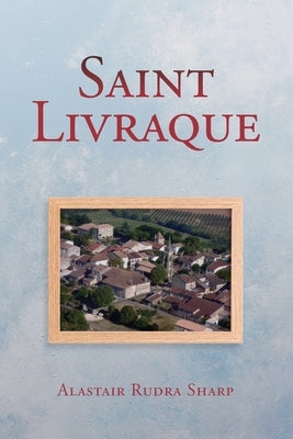 Saint Livraque by Sharp, Alastair Rudra