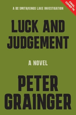 Luck and Judgement by Grainger, Peter