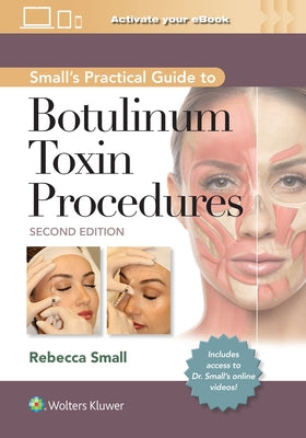 Small's Practical Guide to Botulinum Toxin Procedures: Print + eBook with Multimedia by Small, Rebecca