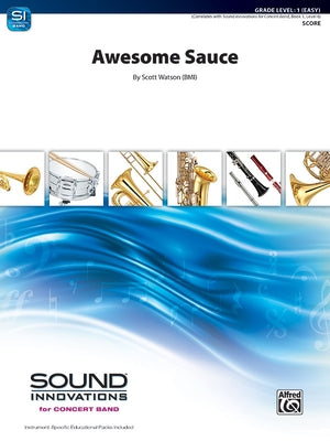 Awesome Sauce: Conductor Score by Watson, Scott