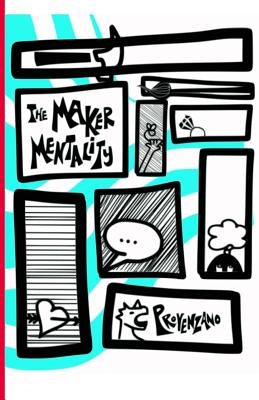 The Maker Mentality by Burvall, Amy