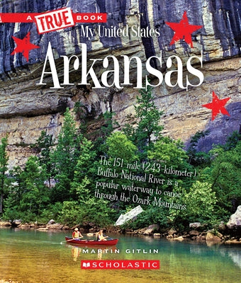 Arkansas (a True Book: My United States) by Gitlin, Martin