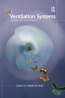 Ventilation Systems: Design and Performance by Awbi, Hazim B.