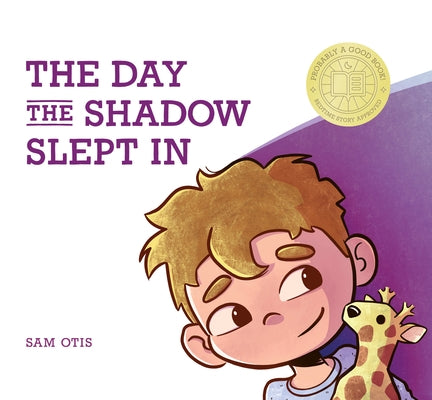The Day the Shadow Slept in by Otis, Sam