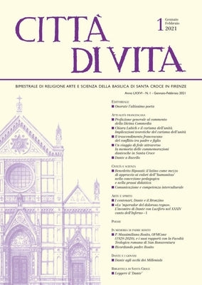 Città Di Vita - A. LXXVI, N. 1, Gennaio-Febbraio 2021: Bimestrale Di Religione Arte E Scienza Della Basilica Di Santa Croce in Firenze by Edizioni Polistampa