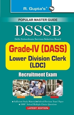 Dsssb: GradeIV (DASS), Warder, Matron, LDC, Steno etc. by Rph Editorial Board