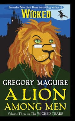 A Lion Among Men by Maguire, Gregory