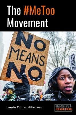 The #Metoo Movement by Hillstrom, Laurie