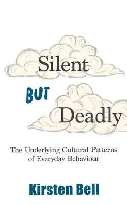 Silent but Deadly by Bell, Kirsten