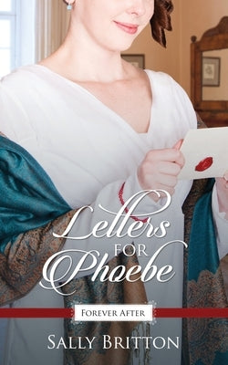 Letters for Phoebe by Britton, Sally
