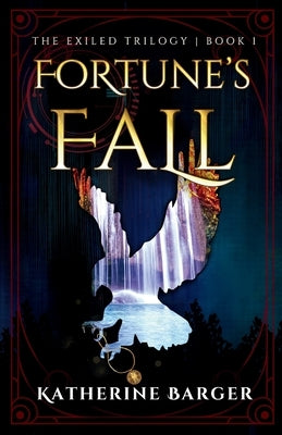 Fortune's Fall by Barger, Katherine
