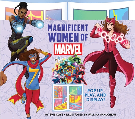 Magnificent Women of Marvel: Pop Up, Play, and Display! by Daye, Evie