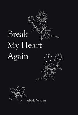 Break My Heart Again by Verdon, Alexis