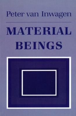 Material Beings by Van Van Inwagen, Peter