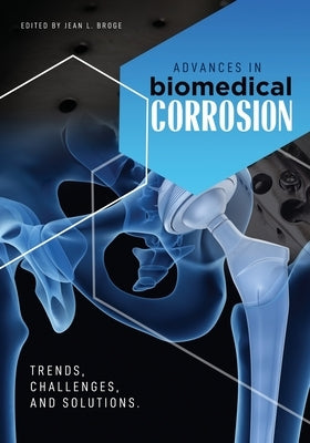 Advances in Biomedical Corrosion by Authors, Multiple