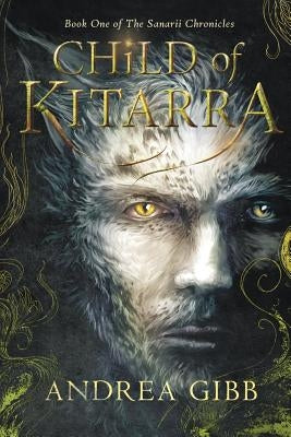 Child of Kitarra by Gibb, Andrea