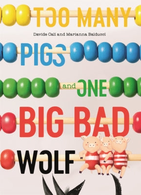 Too Many Pigs and One Big Bad Wolf by Cali, Davide