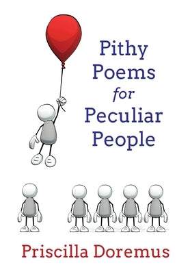 Pithy Poems for Peculiar People by Doremus, Priscilla