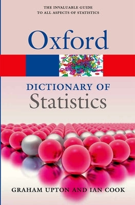 A Dictionary of Statistics 3e by Upton, Graham