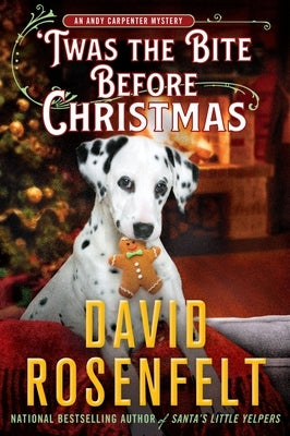 'Twas the Bite Before Christmas: An Andy Carpenter Mystery by Rosenfelt, David
