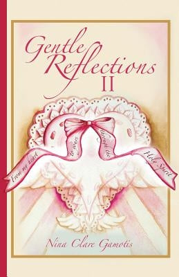 Gentle Reflections II by Gamotis, Nina Clare