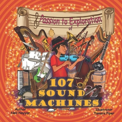 Passion to Exploration of 107 Sound Machines by Nayyar, Neil