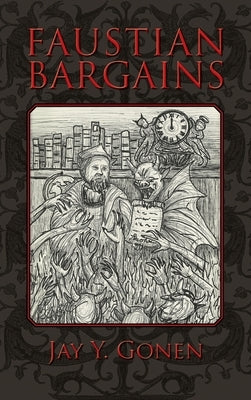 Faustian Bargains by Gonen, Jay y.