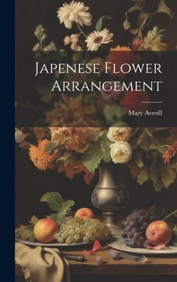 Japenese Flower Arrangement by Averill, Mary
