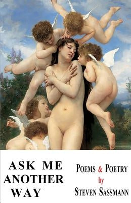 Ask Me Another Way by Sassmann, Steven
