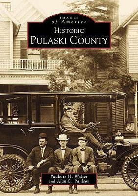 Historic Pulaski County by Walter, Paulette H.