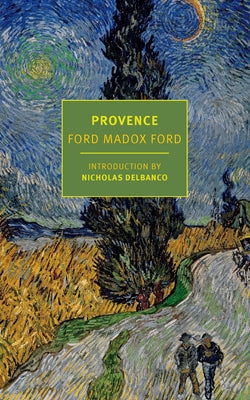 Provence by Ford, Ford Madox