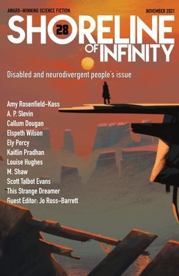 Shoreline of Infinity 28: Science Fiction Magazine by Ross-Barrett, Jo