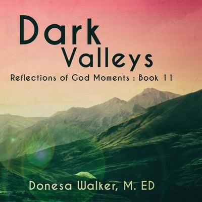 Dark Valleys by Walker, Donesa