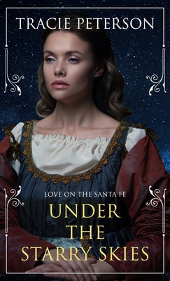 Under the Starry Skies by Peterson, Tracie