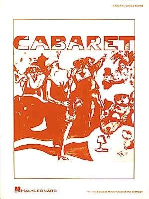 Cabaret: Vocal Score by Ebb, Fred