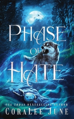 Phase of Hate by June, Coralee