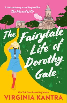 The Fairytale Life of Dorothy Gale by Kantra, Virginia