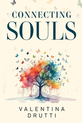 Connecting Souls by Drutti, Valentina