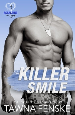 Killer Smile: An enemies to lovers small town romantic comedy by Fenske, Tawna